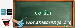 WordMeaning blackboard for cartier